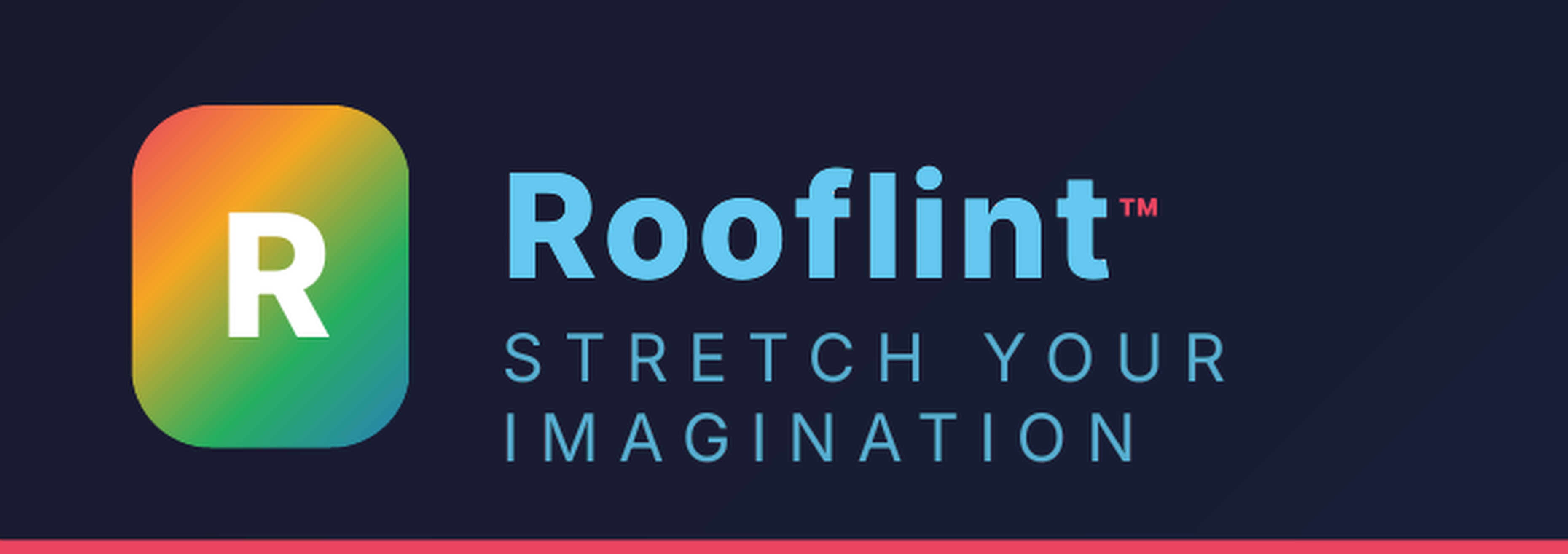 Rooflint - Stretch Your Imagination